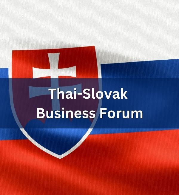 ร่วมงาน Thai–Slovak Business Forum 2026 เปิดโอกาสเชื่อมโยงภาคธุรกิจไทยและสโลวัก สำรวจความร่วมมือทางธุรกิจ สร้างเครือข่าย และเจรจาธุรกิจแบบ B2B โดยไม่มีค่าใช้จ่าย